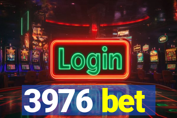 3976 bet